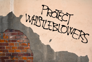 Protecting Whistleblowers from retaliation is essential.
